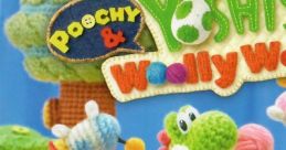 Poochy & Yoshi's Woolly World Pochi! to Yoshi Wool World ポチと! ヨッシー ウールワールド - Video Game Video game from
