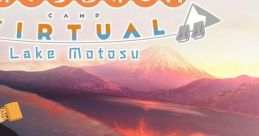 Laid-Back Camp - Virtual - Lake Motosu ゆるキャン△ VIRTUAL CAMP ～本栖湖編～ - Video Game Video game from Laid-Back Camp