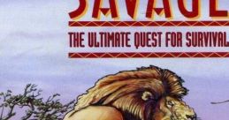 Savage: The Ultimate Quest for Survival Savage:Überleben in der Serengeti - Video Game Video game from Savage: The Ultimate
