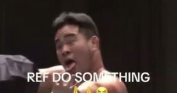 REF DO SOMTHING DO SOMTHING!! REF DO SOMTHING DO SOMTHING AHHH