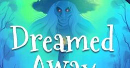 Dreamed Away ドリームド・アウェイ - Video Game