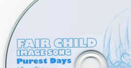 FairChild Image Song "Purest Days" FairChild オリジナルイメージソング 「Purest Days」 - Video Game Video game from