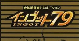 Kinkou Myaku Tansa Simulation: Ingot 79 金鉱脈探偵 シミュレーション インゴット79 - Video Game Video game from Kinkou