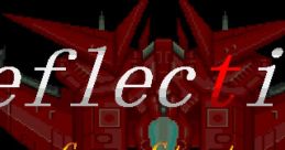 Reflection - Video Game