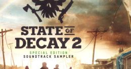 State of Decay 2: from the Videogame (Special Edition track Sampler) - Video Game Video game from State of Decay 2: