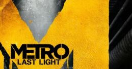 Metro: Last Light - Video Game