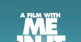 A Film with Me in It (2008)