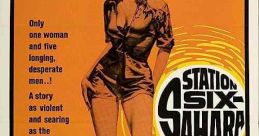 Station Six Sahara (1963) A beautiful blonde (Baker) joins a small group of men running an oil station in the Sahara Desert