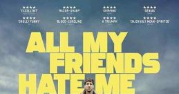 All My Friends Hate Me (2022) Pete is cautiously excited about reuniting with his college crew for a birthday weekend. But,