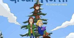 The Great North (2021) The adventures of a single dad and his weird Alaskan family. Cast: Beef Tobin: Nick Offerman Judy