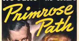 Primrose Path (1940) A young woman from a family of prostitutes falls in love with a hard-working man, but when he finds