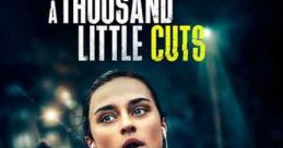 A Thousand Little Cuts (2022)