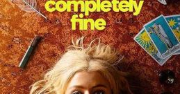 Totally Completely Fine (2023) It follows Vivian Cunningham, who winds up helping people who come too close to the edge as