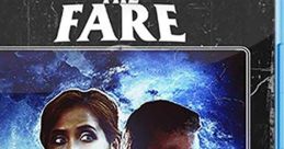 The Fare (2018) When a charming fare named Penny climbs into his taxi cab, Harris, her world-weary driver, finds himself