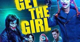 Get the Girl (2017) A wealthy young man is conned into staging a fake kidnapping in order to be a hero and win the