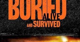 Buried Alive and Survived (2024) A woman fights to protect herself and her son from her obsessive ex-husband after he