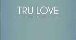 Tru Love (2013) A lesbian with commitment issues befriends a widowed mother who is visiting her workaholic daughter. Cast: