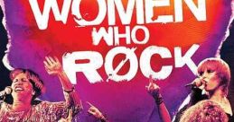 Women Who Rock (2022) Features interviews with several female pioneers in and pays homage to those who have stormed the