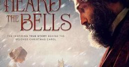 I Heard the Bells (2022) The inspiring story behind the writing of the beloved Christmas carol and its author, Henry