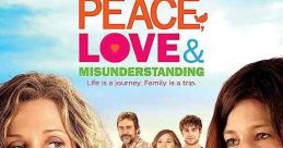 Peace, Love & Misunderstanding (2011)