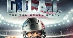 Becoming the G.O.A.T.: The Tom Brady Story (2021)