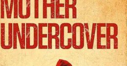 Mother Undercover (2023) Follows four moms who take extraordinary measures to save and shield their kids from crimes like