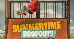 Summertime Dropouts (2022)