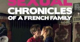 Sexual Chronicles of a French Family (2012) Three generations of a French family open up about their sexual experiences and