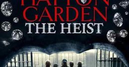 Hatton Garden: The Heist (2016)