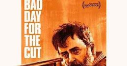 Bad Day for the Cut (2017) A middle-aged Irish farmer, who still lives at home with his mother, sets off on a mission of