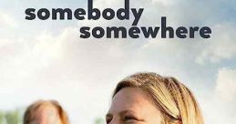 Somebody Somewhere (2022)