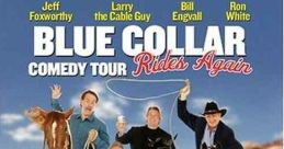 Blue Collar Comedy Tour Rides Again (2004) Bill Engvall, Ron "Tater Salad" White, Jeff Foxworthy, and Larry the Cable Guy