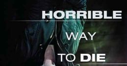 A Horrible Way to Die (2010) An escaped murderer is in pursuit of his ex-girlfriend, who has fled to start a new life in a