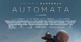 Automata (2014) Human race is at edge of the end. Robot race is at edge of the beginning. Cast: Jacq Vaucan: Antonio Banderas
