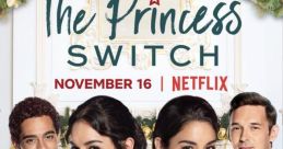 The Princess Switch (2018) When a down-to-earth Chicago baker and a soon-to-be princess discover they look like twins, they