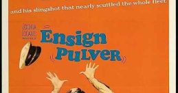 Ensign Pulver (1964) Life becomes so harried after Ensign Pulver's prank, he and the Captain are swept off deck during a