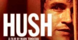 Hush (2008) A young couple on a motorway journey are drawn into a game of cat and mouse with a truck driver following a