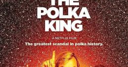 The Polka King (2017) Local Pennsylvania polka legend Jan Lewan develops a plan to get rich that shocks his fans and lands
