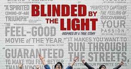 Blinded by the Light (2019) In England in 1987, a teenager from an Asian family learns to live his life, understand his