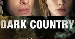 Dark Country (2009) A couple en route from Las Vegas are forced to deal with a body out in the desert making their