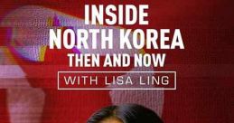 Inside North Korea: Then and Now with Lisa Ling (2017)