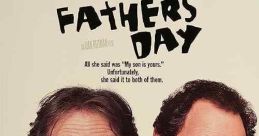 Fathers' Day (1997) A woman cons two old boyfriends into searching for her runaway son by convincing both that they are the