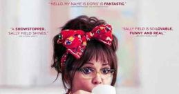 Hello, My Name Is Doris (2015) A self-help seminar inspires a sixty-something woman to romantically pursue her younger
