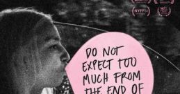 Do Not Expect Too Much from the End of the World (2023)