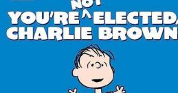 You're Not Elected, Charlie Brown (1972)