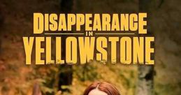 Disappearance in Yellowstone (2022)