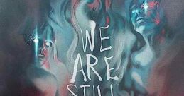 We Are Still Here (2015)