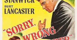 Sorry, Wrong Number (1948) While on the telephone, an invalid woman overhears what she thinks is a murder plot and attempts