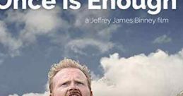 Once is Enough (2020) After losing his mother to obesity, a thirty-two year old chubby ginger comedian and vegan
