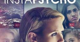 InstaPsycho (2020) An unhinged social media super fan frames her best friend for murder. Written by: Nick Everhart, Thommy